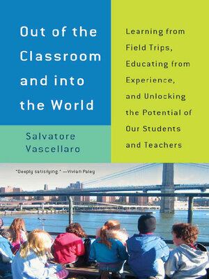 cover image of Out of the Classroom and into the World